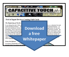 Download a free Whitepaper about Capacitive Touch